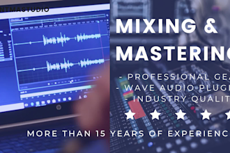 do an industry quality mixing and mastering to your track