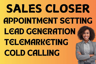 be your sales closer, virtual assistant, sales rep, lead generation, b2b sales