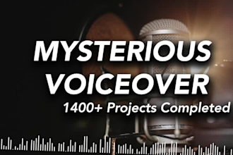 record a deep mysterious voiceover for youtube documentary