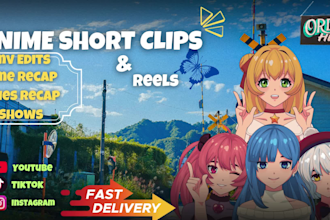 edit anime short clips reels for tiktok, insta, youtube fast