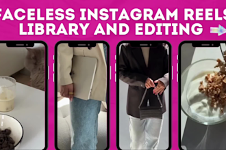 edit reels, faceless reels video library, instagram growth and management