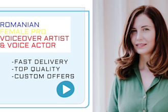 deliver the best romanian female voiceover