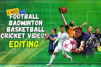 edit your football, badminton, basketball,and cricket videos