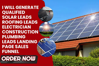 generate qualified solar leads roofing, electrician construction, plumbing leads