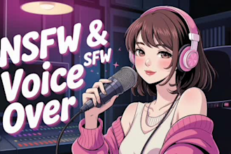 voice your sfw and nsfw scripts in a cute voice
