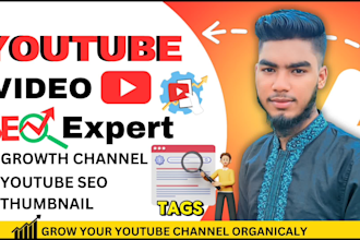 be your youtube SEO expert for quickly ranking and organic growth