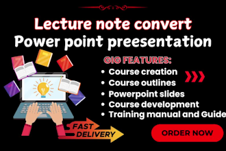 convert lecture notes training material course content power point presentation