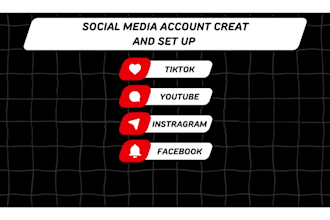 create tik tok, youtube, instragram account and set up