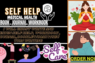 write self help ebook, medical health, KDP, design journal workbook and booklet