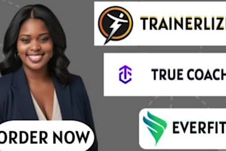 upload, automate your workouts on trainerlize, everfit and true coach