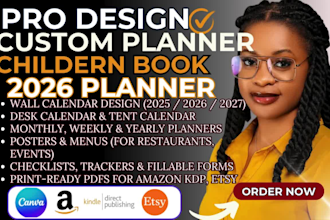 design digital calendars, invoices, planners, posters, journal, 2026 planner