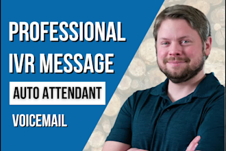 do a professional, friendly auto attendant, IVR voice over