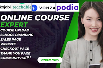 create online course content, upload on teachable, kajabi, thinkific, vonza