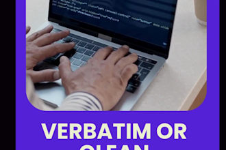 transcribe your audio or video to accurate, clean or verbatim text