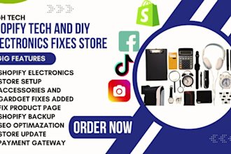 develop a niche shopify store for trending tech and DIY electronics fixes