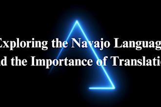 be your professional  navajo translator to any language with fast and good work
