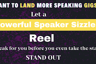 create speaker reel, speaker sizzle reel, demo reel and highlight reel