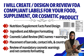 design or review fda compliant labels for food, supplements, and cosmetics