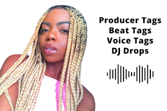 record female voice tags, beat tags, producer tags, dj drops in 24 hours
