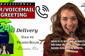professionally record your IVR or voicemail greeting in 48 hours