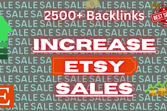 do etsy shop set up with 2500 etsy SEO backlinks increase etsy rank