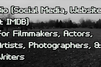 write your filmmaker, actor, musician, artist, author bio