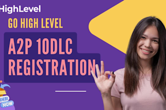 be your go high level a2p 10dlc registration expert and toll free