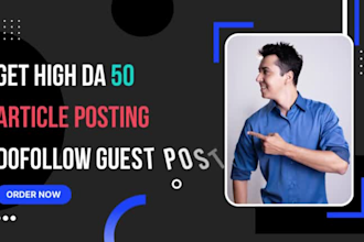 write and publish 50 guest post on high da sites