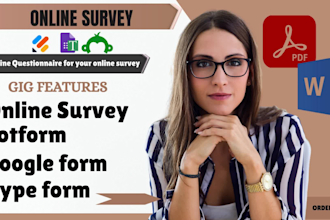 create an online survey using google form, reach survey respondents to fill form
