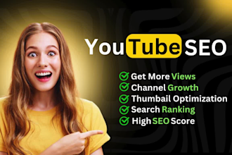 do i will boost your youtube channel with  SEO services