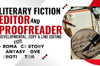 line edit and proofread literary fiction, fiction novel, romance or erotic story