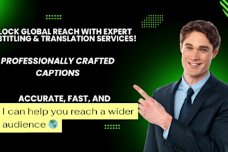 do expert subtitle, captioning, and translate your video in english and spanish