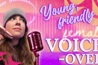 record a young, friendly female voice over