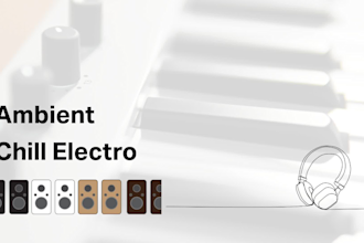 produce your music in ambient and chill electro