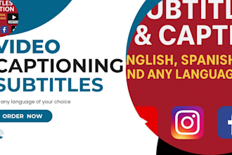add professional subtitles and captions in english, spanish, or any language