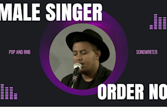 be your pop,rnb and other genres male singer and songwriter
