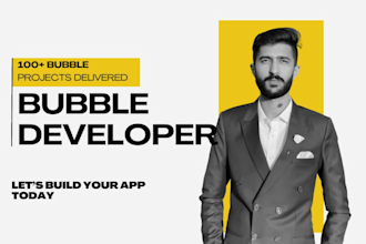 be your expert bubble app developer or bubble io developer, bubble API
