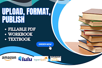 upload, format, publish fillable pdf workbook textbook on amazon kdp, lulu