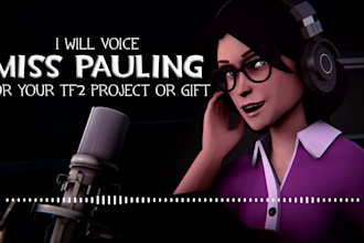 voice miss pauling for your tf2 project or gift