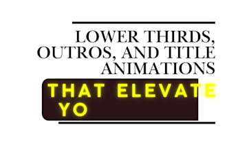 do creative lower thirds, title animations, kinetic typography, motion graphics