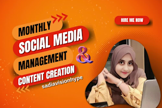 do monthly social media management and content creation for your brand