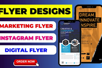 design professional digital flyer, marketing flyer and instagram flyer