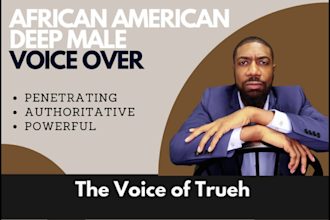 record a deep african american male voice over for you