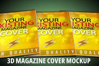 convert 2d magazine cover  into 10 3d magazine mockups