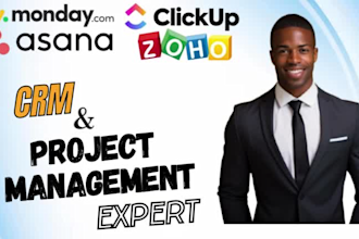 do project management and CRM services setup on monday, clickup, zoho,and asana