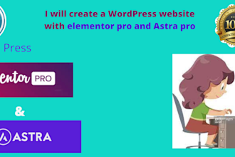 create a wordpress website with elementor pro and astra pro