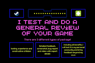 test your game and give detailed experience