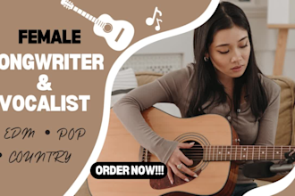 be your female vocalist, songwriter, edm, pop, country, jingle, afro beat