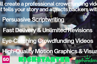 create a converting crowdfunding video for kickstarter gofundme