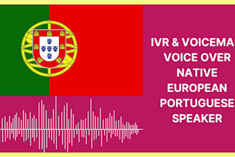 record a professional european portuguese IVR or phone system voice over